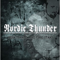Nordic Thunder - Born to Heal ..The Final Stand - CD